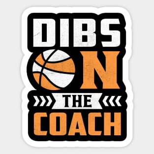 Dibs On The Coach Sticker